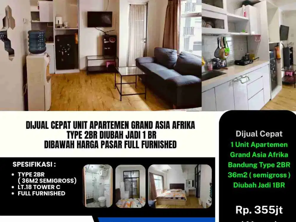 Dijual Cepat Unit Apartemen Grand Asia Afrika
Type 2br 36m2 ( Di Renovasi Jadi 1BR )  Semigross Full Furnished