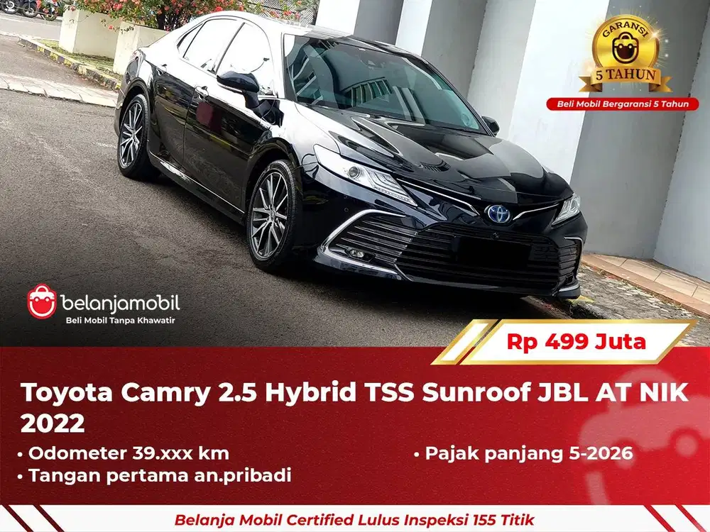 [ GARANSI 5TH ] Toyota Camry 2.5 Hybrid TSS Sunroof JBL AT 2022 2023