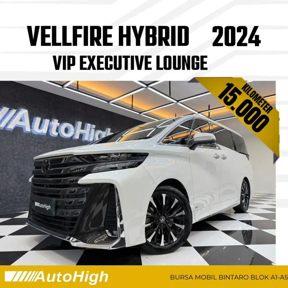DP10% [Km15.000] Vellfire VIP Hybrid 2024 White Reg 2025 #AUTOHIGH