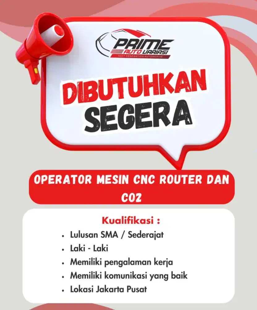 Dicari Operator Mesin Bisa Co2 dan Router
