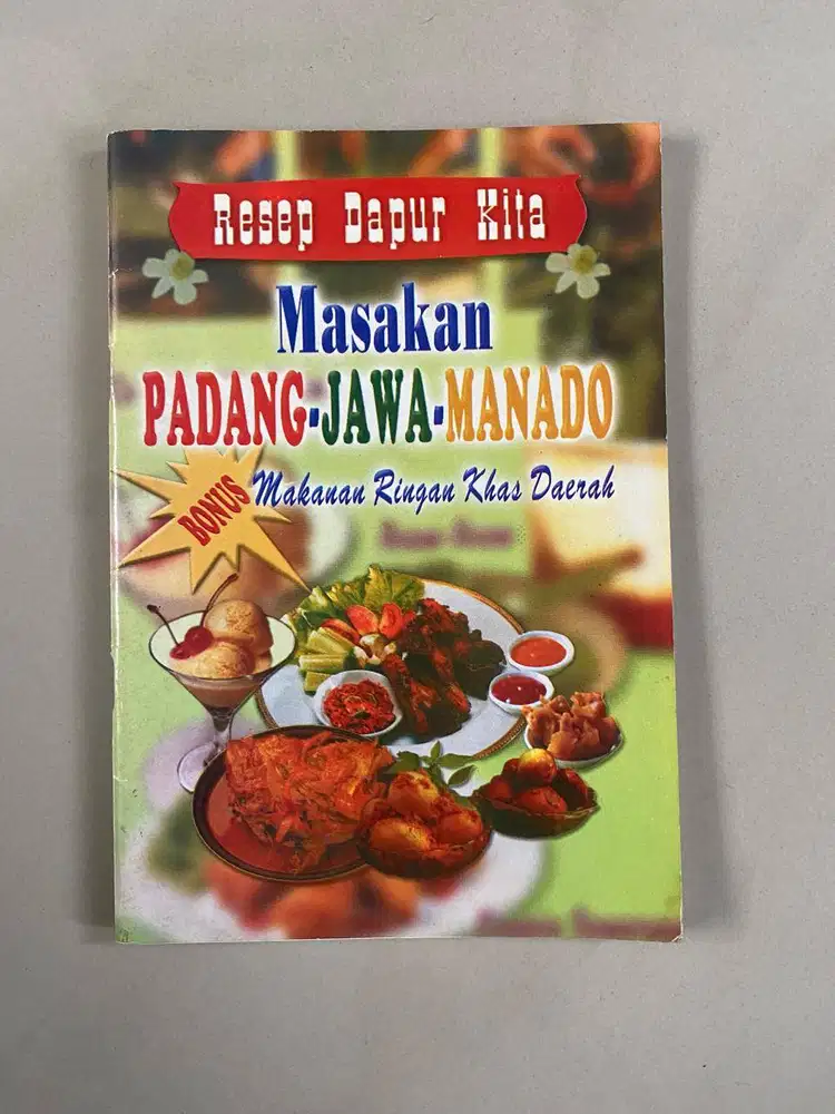 RESEP DAPUR KITA – MASAKAN PADANG – JAWA – MANADO – HARMONI – PRELOVED