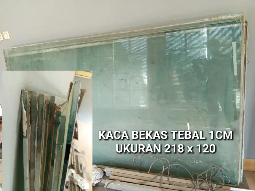 Kaca bekas tebal 1cm ukuran 218 x 120