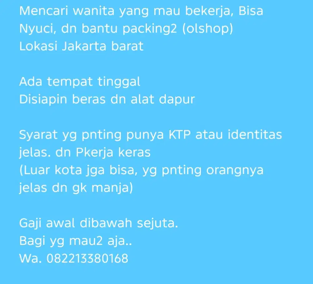 Mencari Wanita yang mau bekerja bisa nyuci dn bantu packing2 olshop