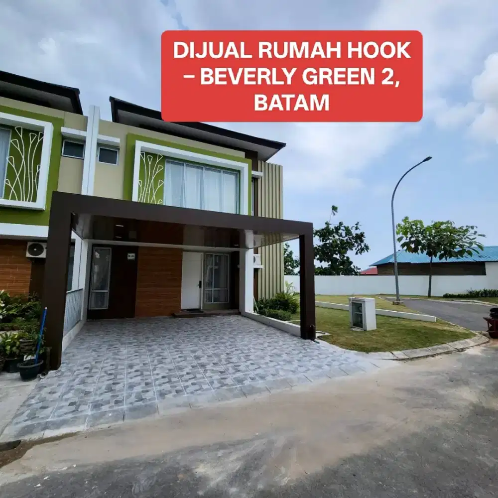 DIJUAL RUMAH HOOK BEVERLY GREEN 2, BATAM