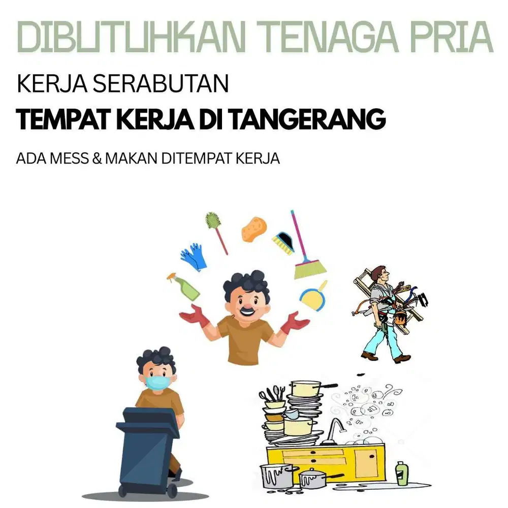 Dibutuhkan PRIA SIAP kerja SERABUTAN tempat kerja di TANGERANG