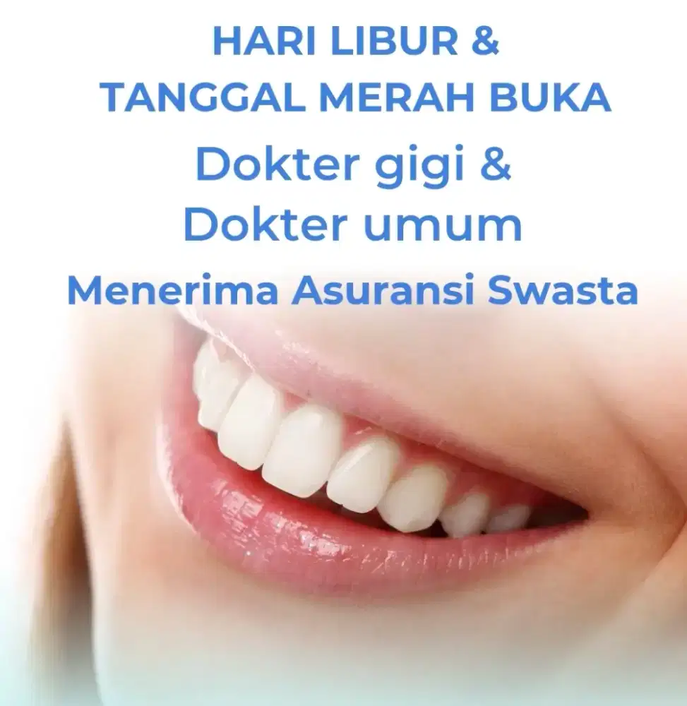 Dokter gigi dan dokter umum tanggal merah tetap buka