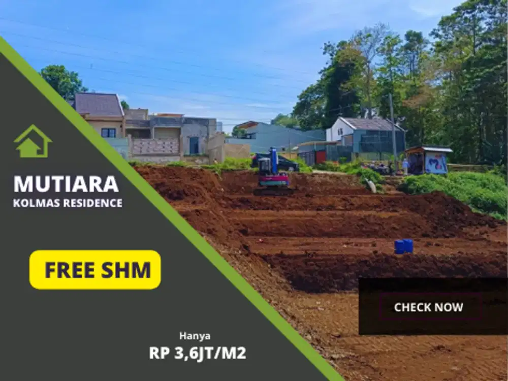 Jual Cepat! Kavling Mutiara Kolmas: Investasi Anti-Ribet, Prospek Kenaikan Nilai Properti 20% di 2026