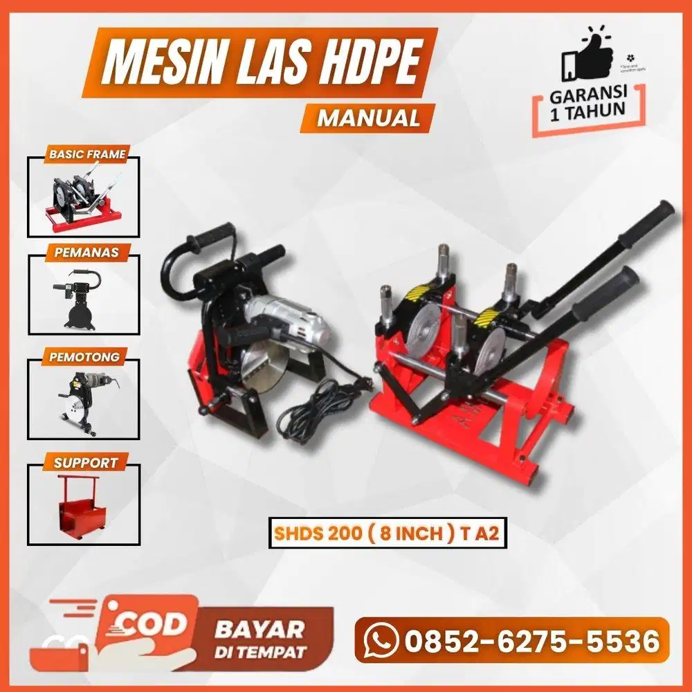 Mesin Penyambung Pipa Hdpe Type Manual 200 T A2 - Ukuran 2 - 8 Inch