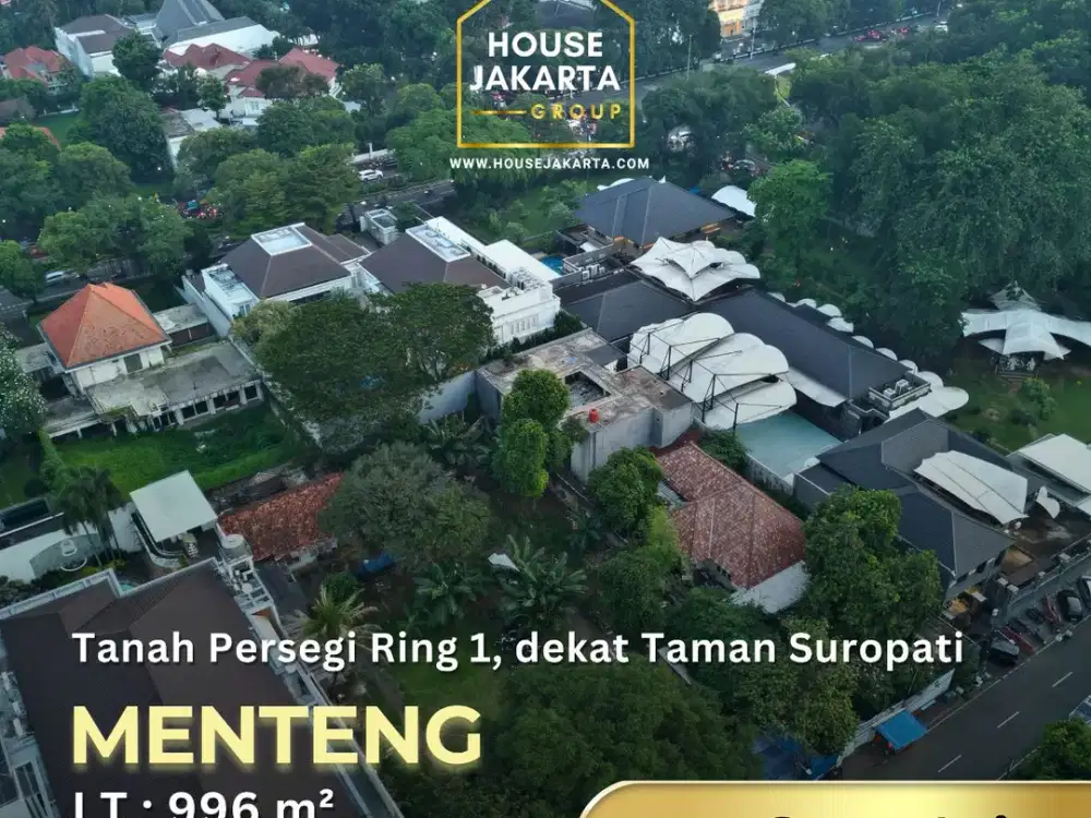 Tanah Menteng Ring 1 Super Prime Rare Listing Dikelilingi kediaman Pejabat Negara & Embassies