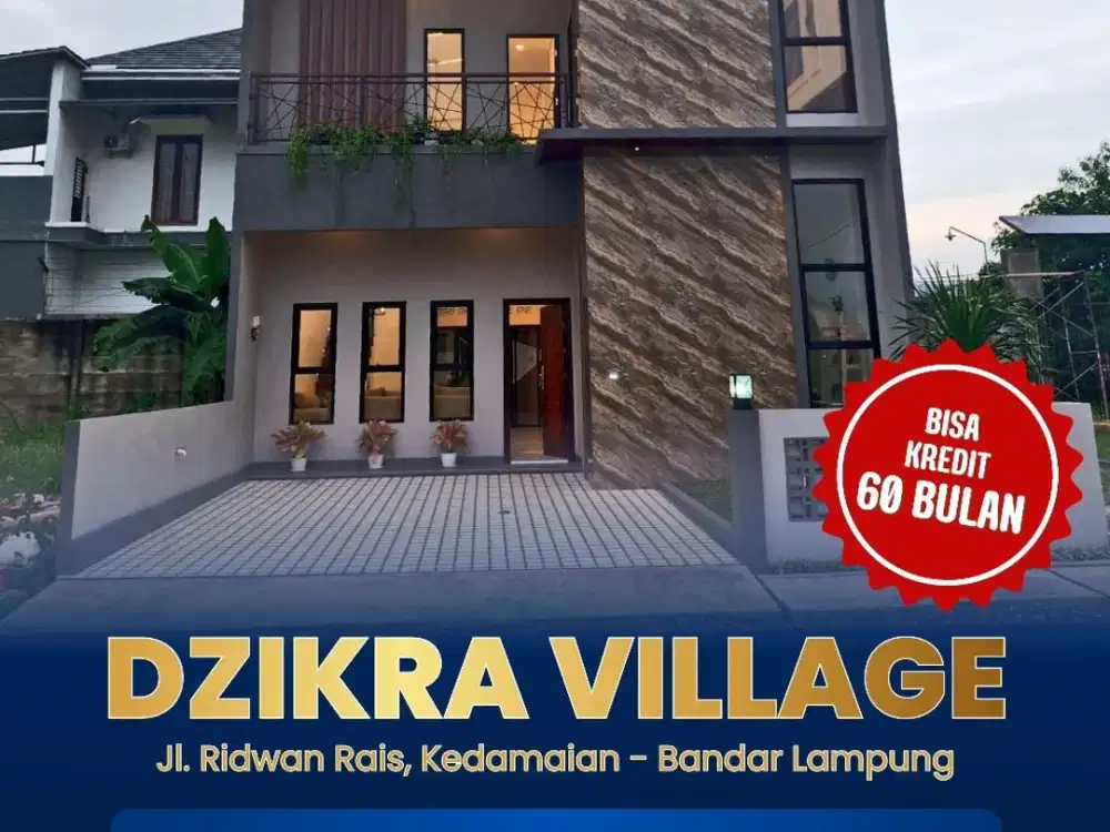 DZIKRA VILLAGE KEDAMAIAN RUMAH BERNUANSA VILLA YANG AMAN DAN NYAMAN KUALITAS PREMIUM DG HARGA TERJANGKAU