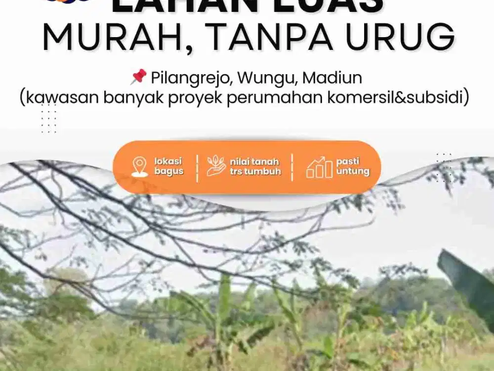 Dijual Lahan Luas Murah Tanpa Urug di Pilangrejo