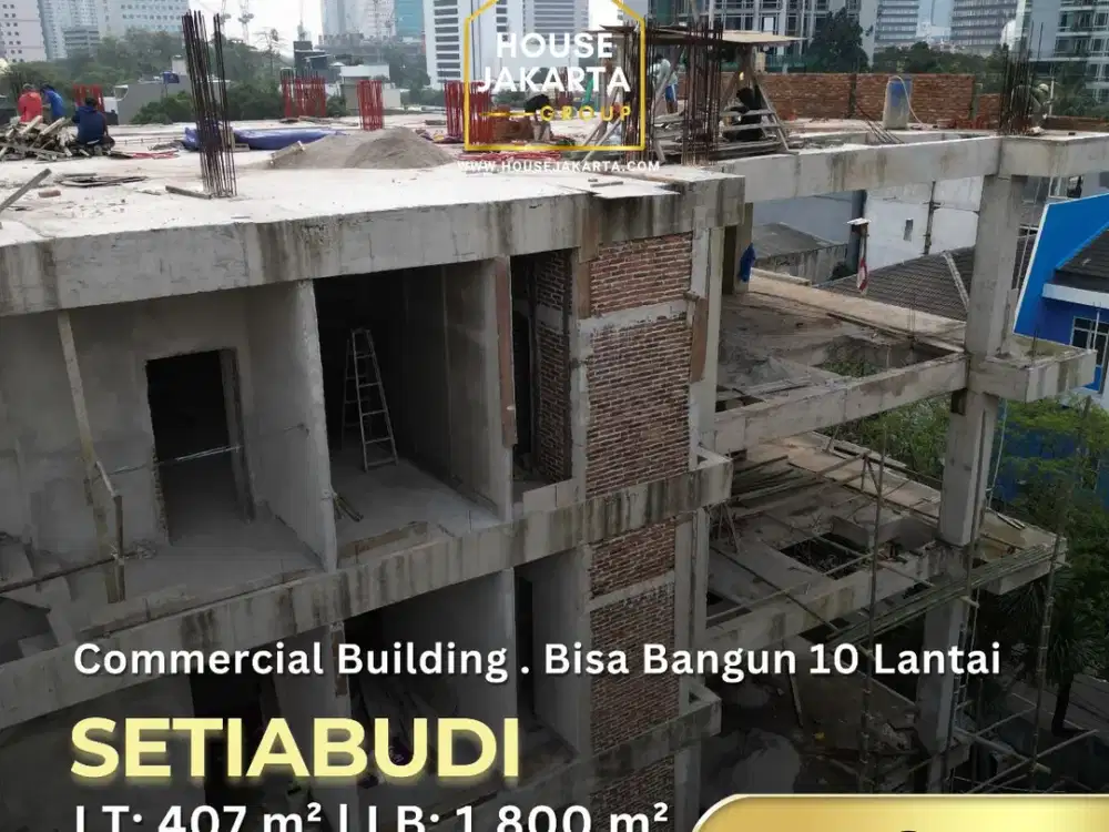 Commercial Building Setiabudi . Strategis Dekat Sudirman, Kuningan, Menteng & Rasuna Said