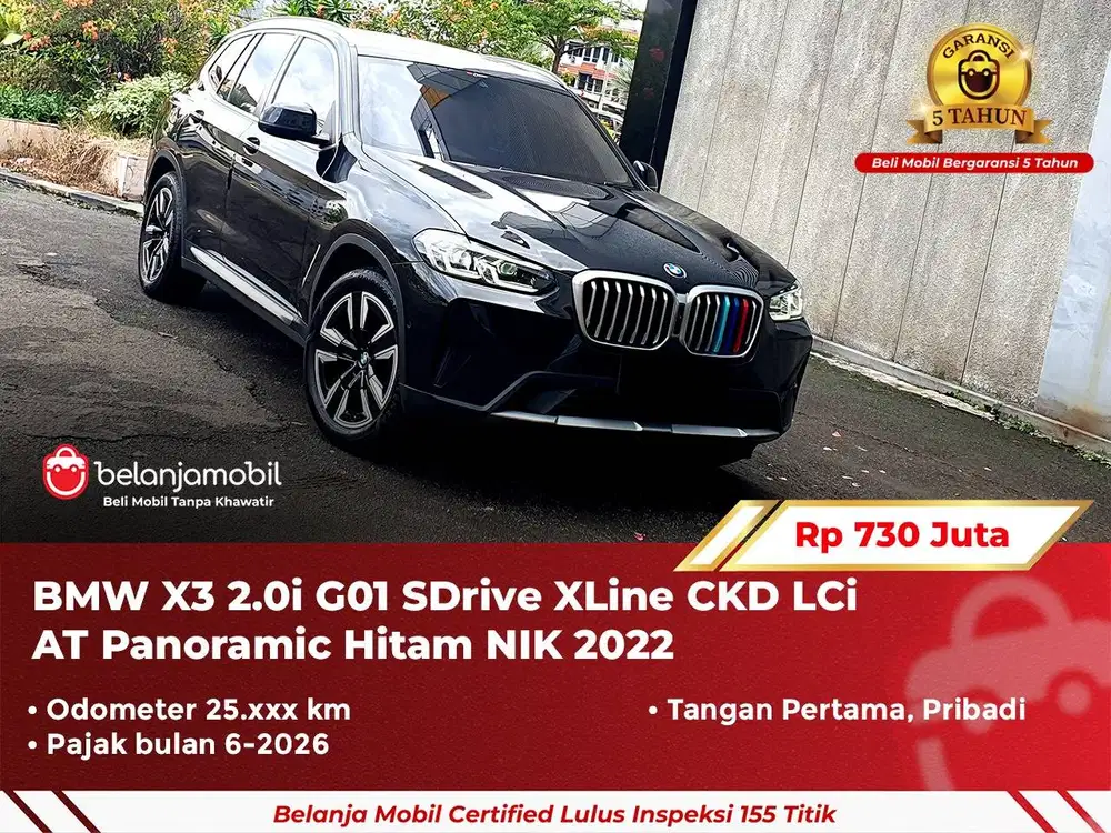 [ GARANSI 5TH ] BMW X3 X 3 2.0i G01 SDrive XLine LCi AT 2022/2023