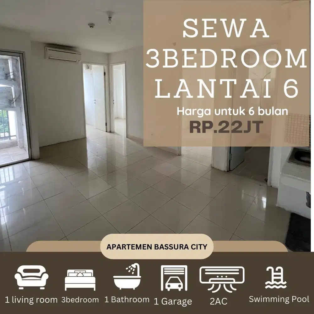 3 kamar sewa unfurnished samping mall lantai 6 apartemen bassura city