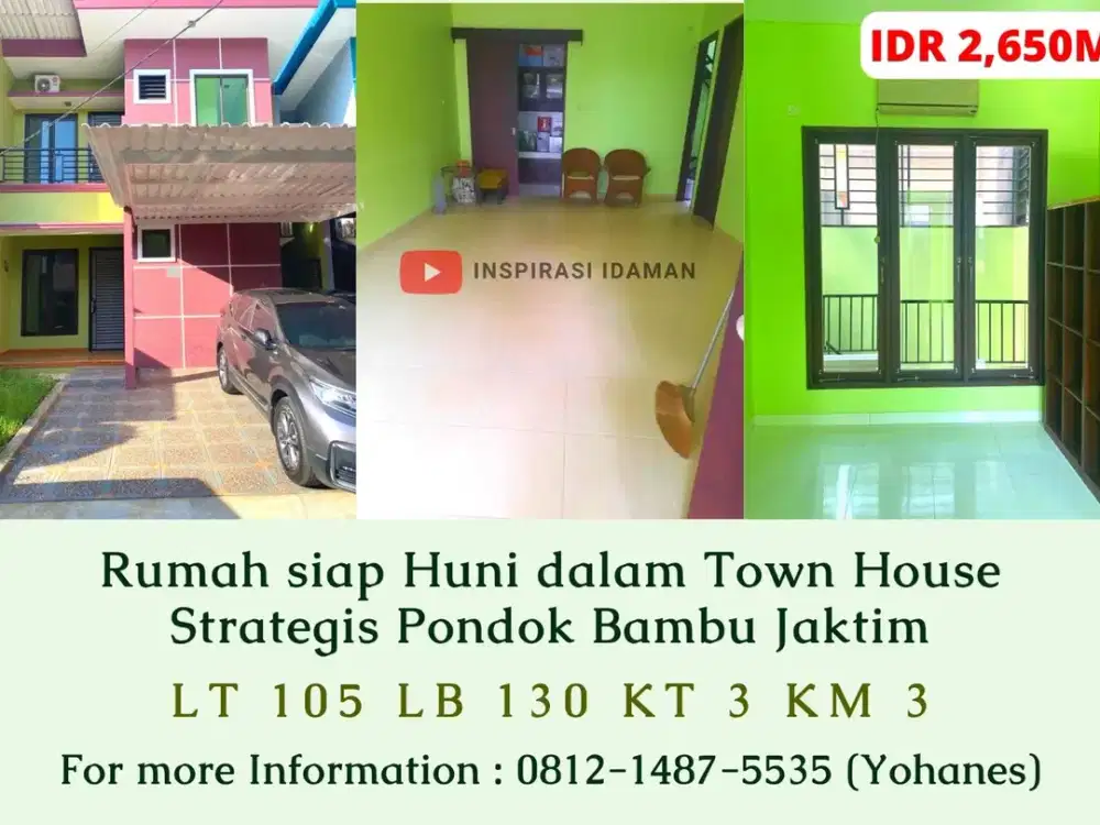 Rumah siap Huni dalam Town House Strategis Pondok Bambu Jaktim