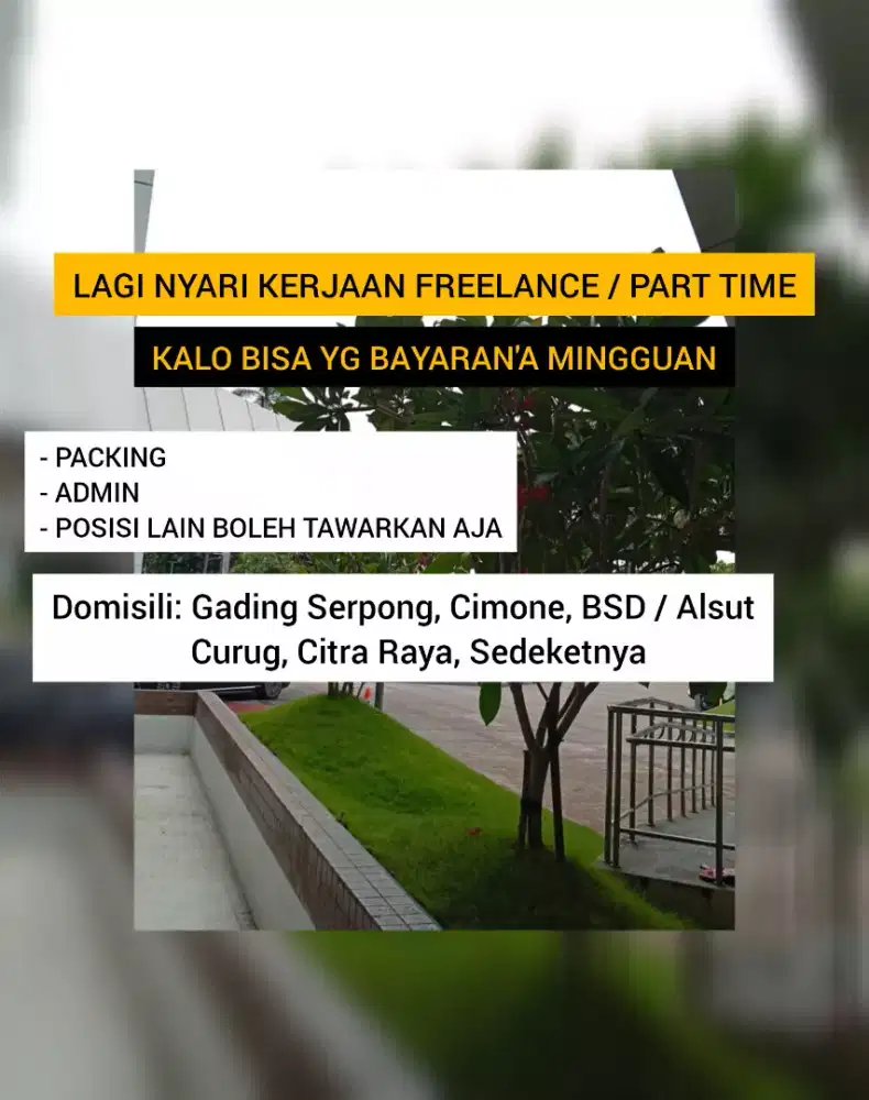 SAYA SEDANG CARI LOWONGAN KERJA FREELANCE / PART TIME