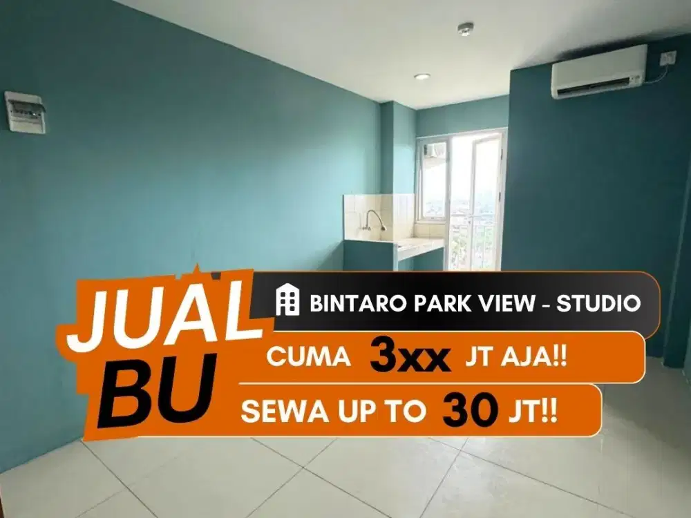 JUAL APARTEMEN BINTARO PARK VIEW STUDIO UNFURNISHED BINTARO JAKARTA SELATAN