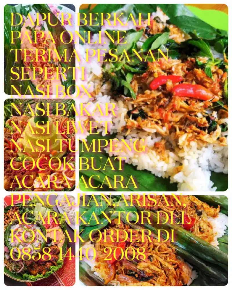 DAPUR BERKAH PAP ONLINE TERIMA PESANAN ANEKA NASI BOX,TUMPENG DN BAKAR