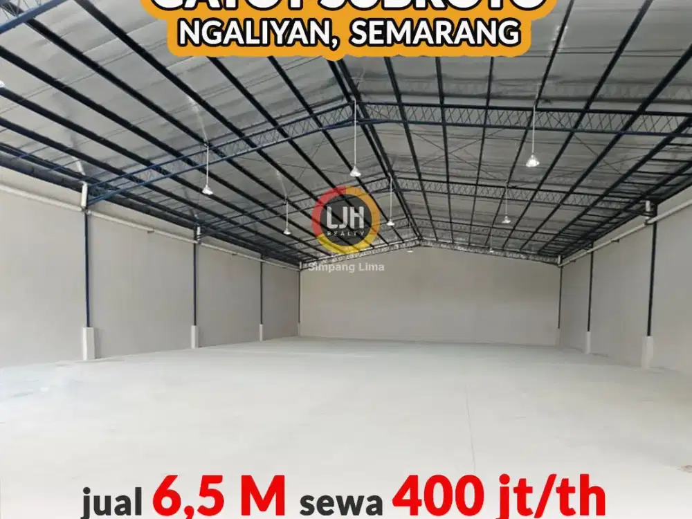 Dijual Gudang Kawasan Industri Gatot Subroto Ngaliyan