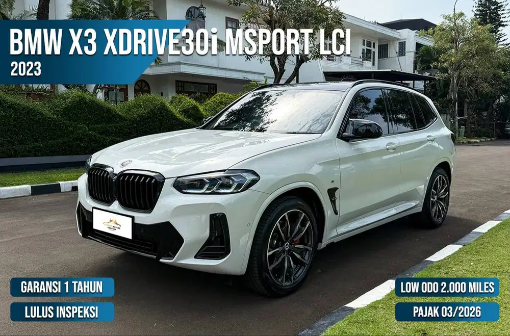 Good Deals DP Minim (2023 BMW X3 xDrive30i MSport LCi Tipe tertinggi)