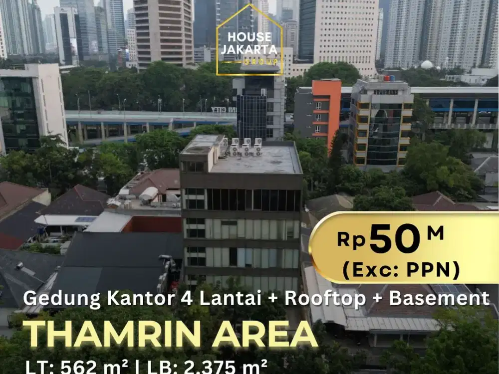 Gedung 4 Lantai + Basement Komersial Stand Alone Area Thamrin Sudirman