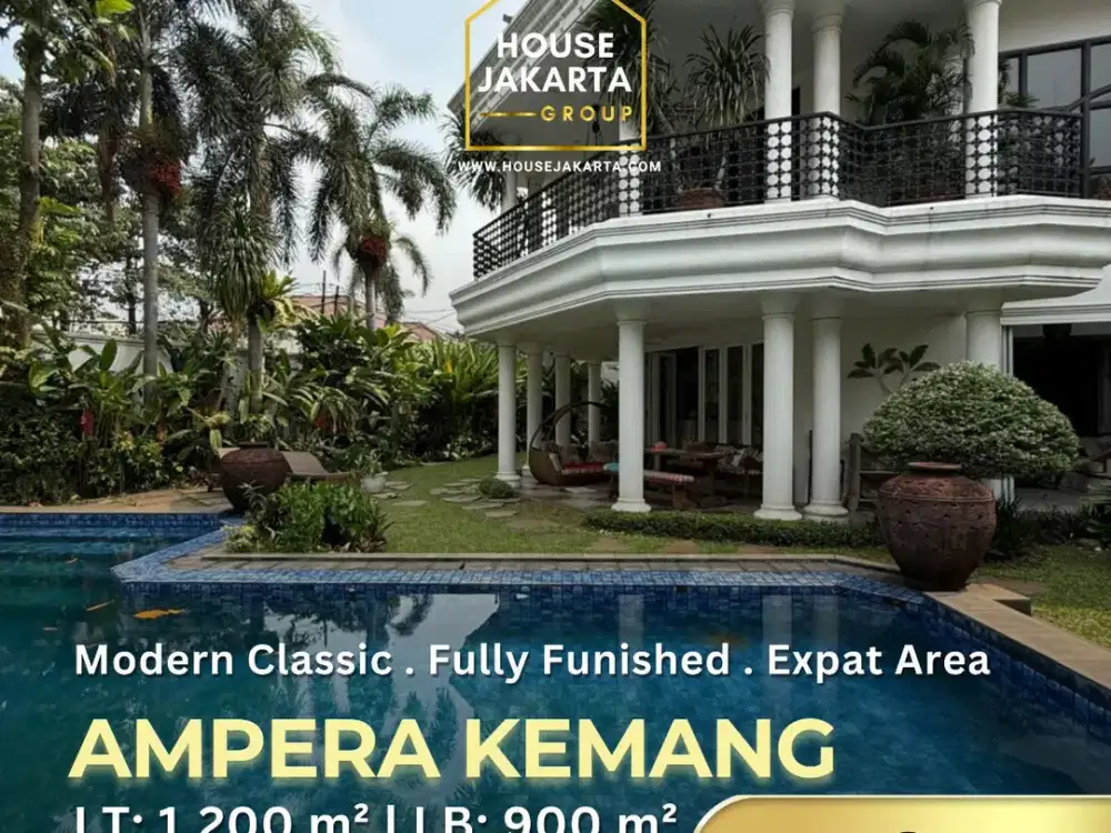 Rumah Mewah Modern Classic Fully Furnished Taman & Pool Luas . Expat Area