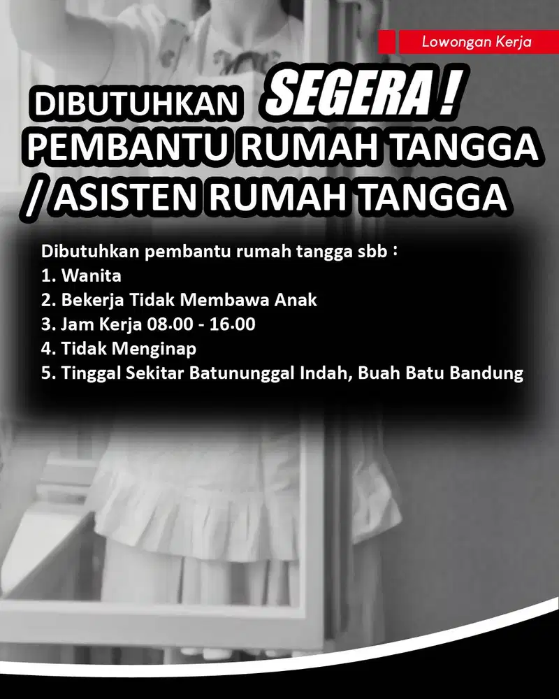 Dibutuhkan Pembantu/Asisten Rumah Tangga lokasi Bandung