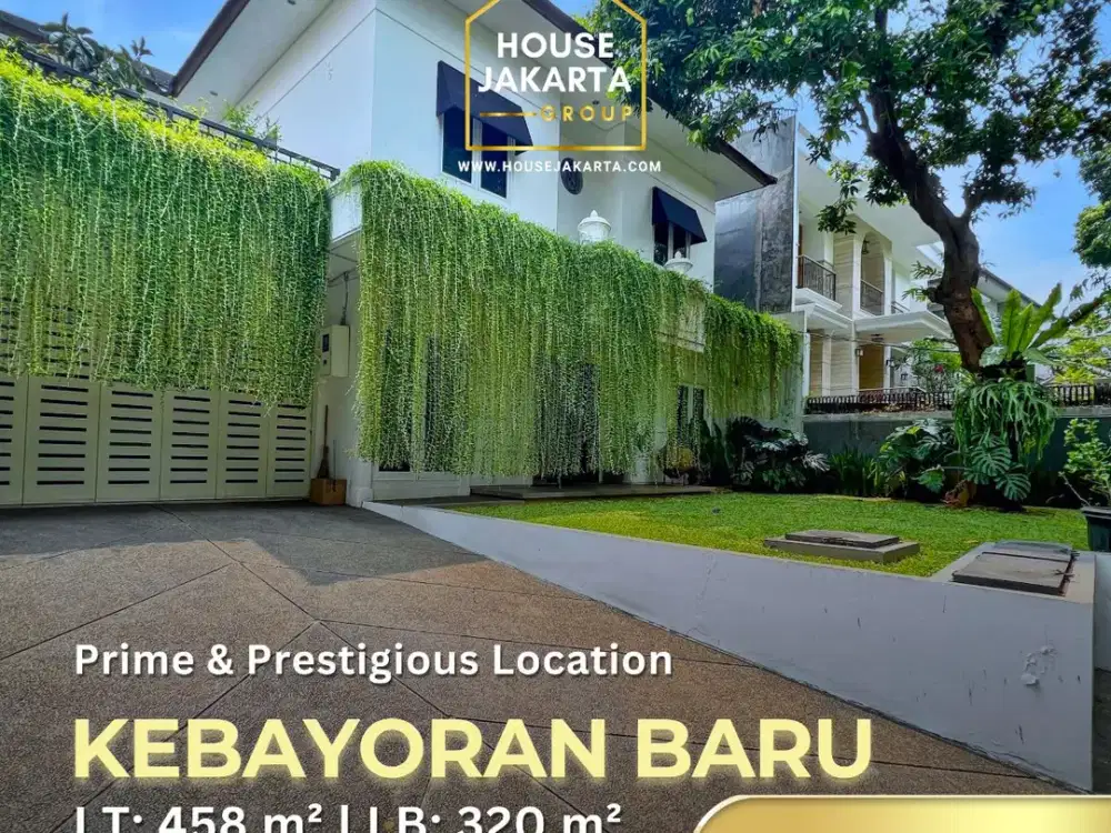 Rumah Mewah Kebayoran Baru . Prime & Prestigious Location