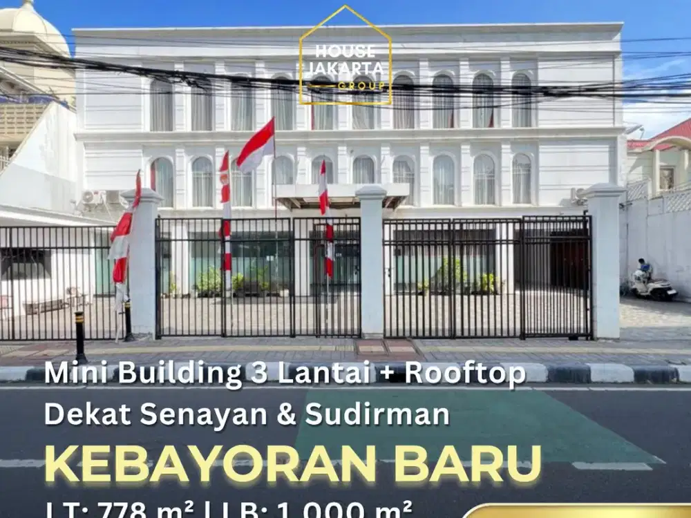 Mini Office Building Kebayoran Baru Kawasan Premium . Dekat Senayan, Sudirman & SCBD