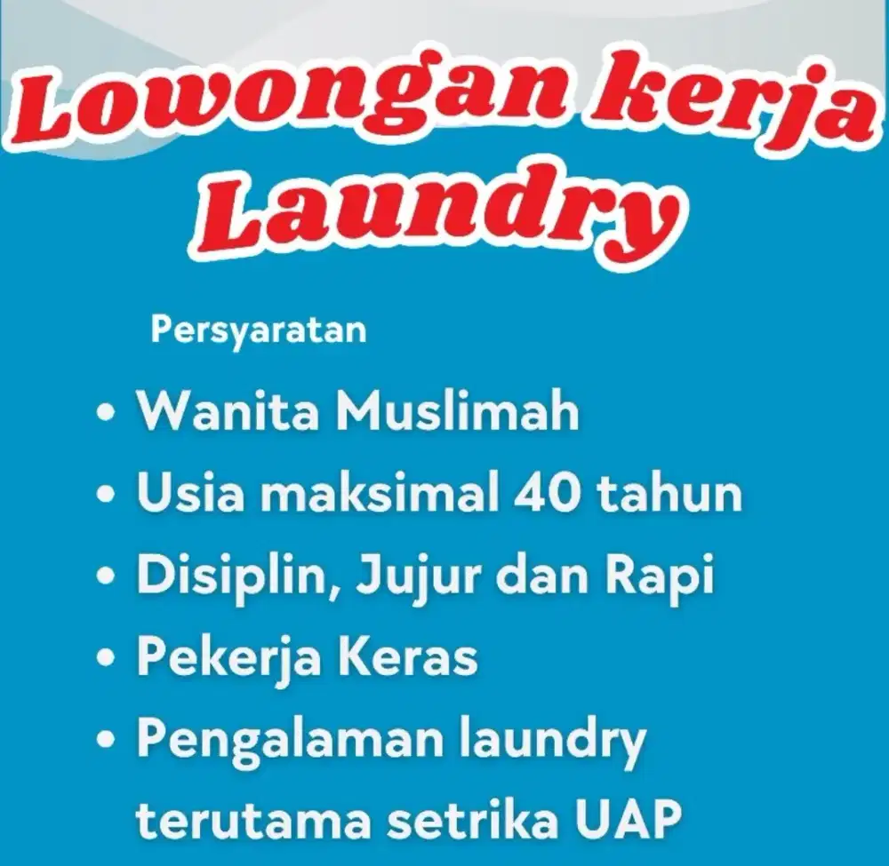 Dibutuhkan Karyawati Laundry
