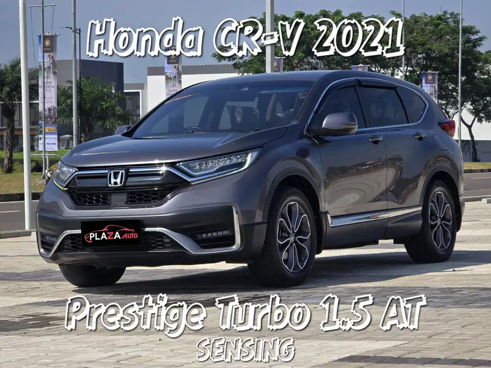 Honda CR-V 2021 SENSING Prestige Turbo 1.5 Automatic Panoramic Sunroof