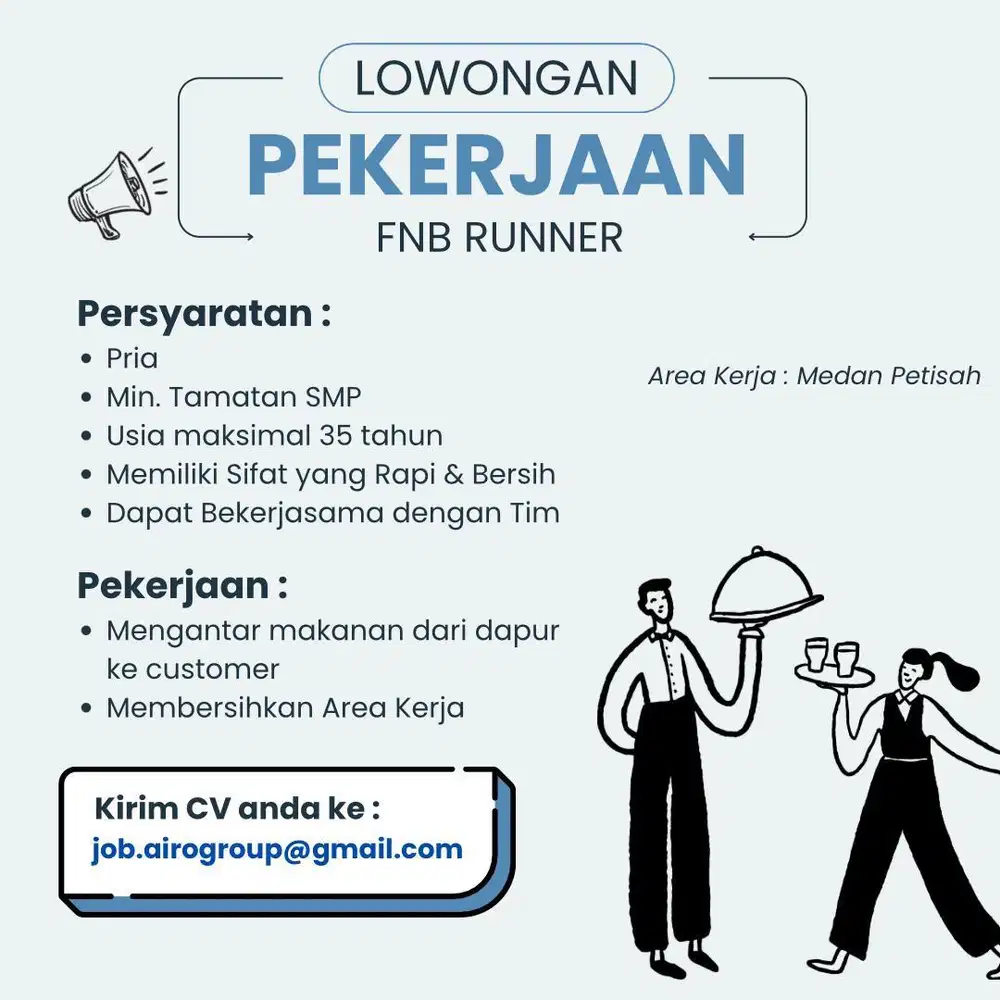 DIBUTUHKAN SEGERA! FNB RUNNER / WAITRESS