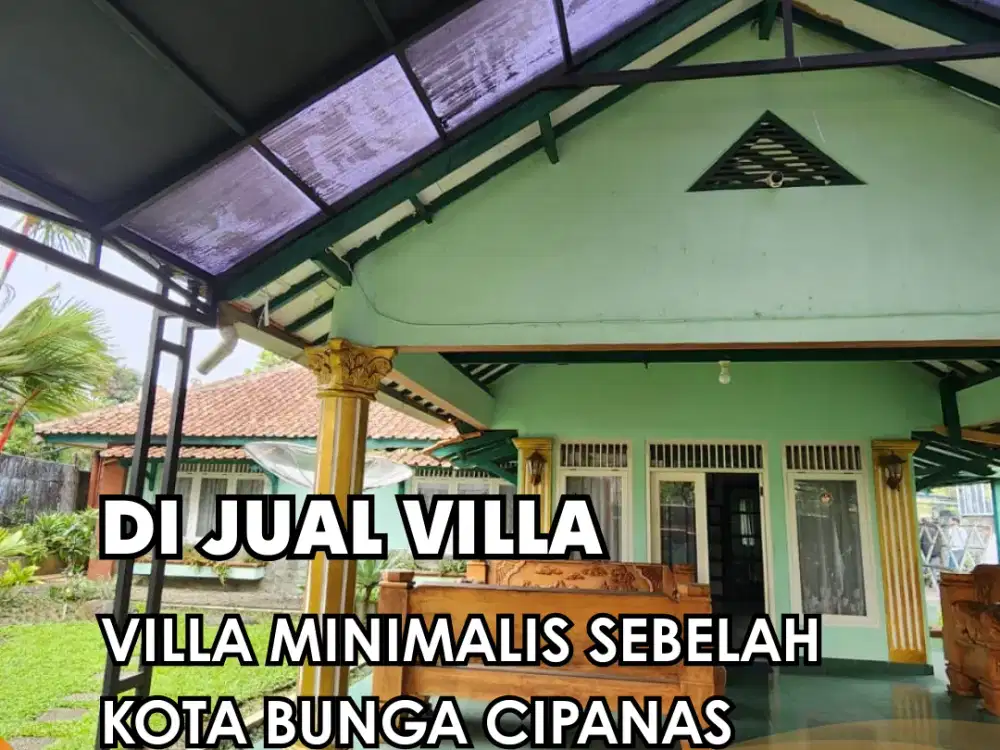 DI JUAL !!! VILLA MINIMALIS MINIMALIS SEBELAH KOTA BUNGA CIPANAS