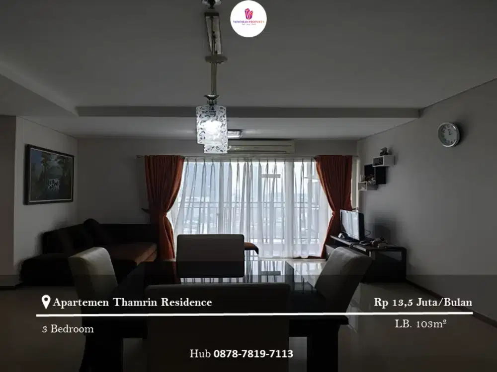 Disewakan Apartement Thamrin Residence 3BR Full Furnished Tower A