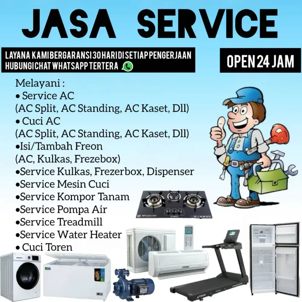 SERVICE AC,KULKAS,MESIN CUCI,DISPENSER,KOMPOR TANAM,TREADMILL, 24 JAM