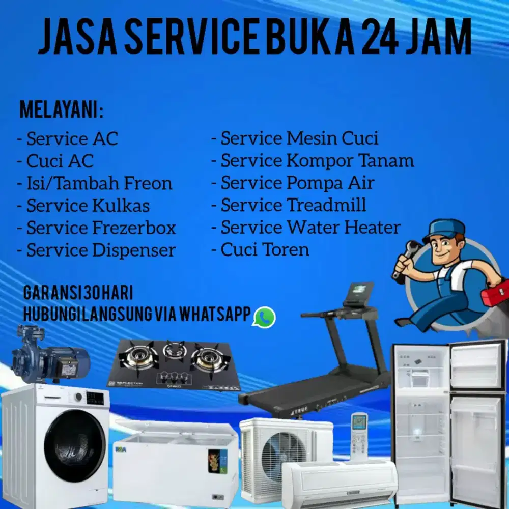 SERVICE AC,KULKAS,MESIN CUCI,KOMPOR TANAM,DISPENSER,TREADMILL, 24 JAM