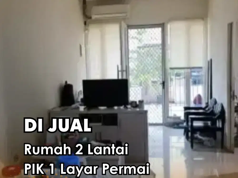 Dijual Rumah 2 Lantai PIK 1 Layar Permai Nego