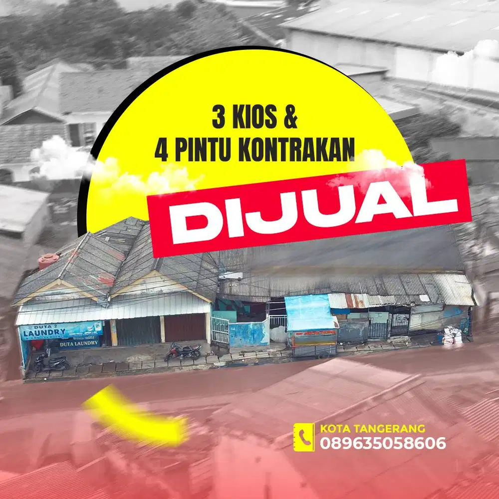 Dijual 3 Kios & 4 Pintu Kontrakan Ramah Untuk Di Nego