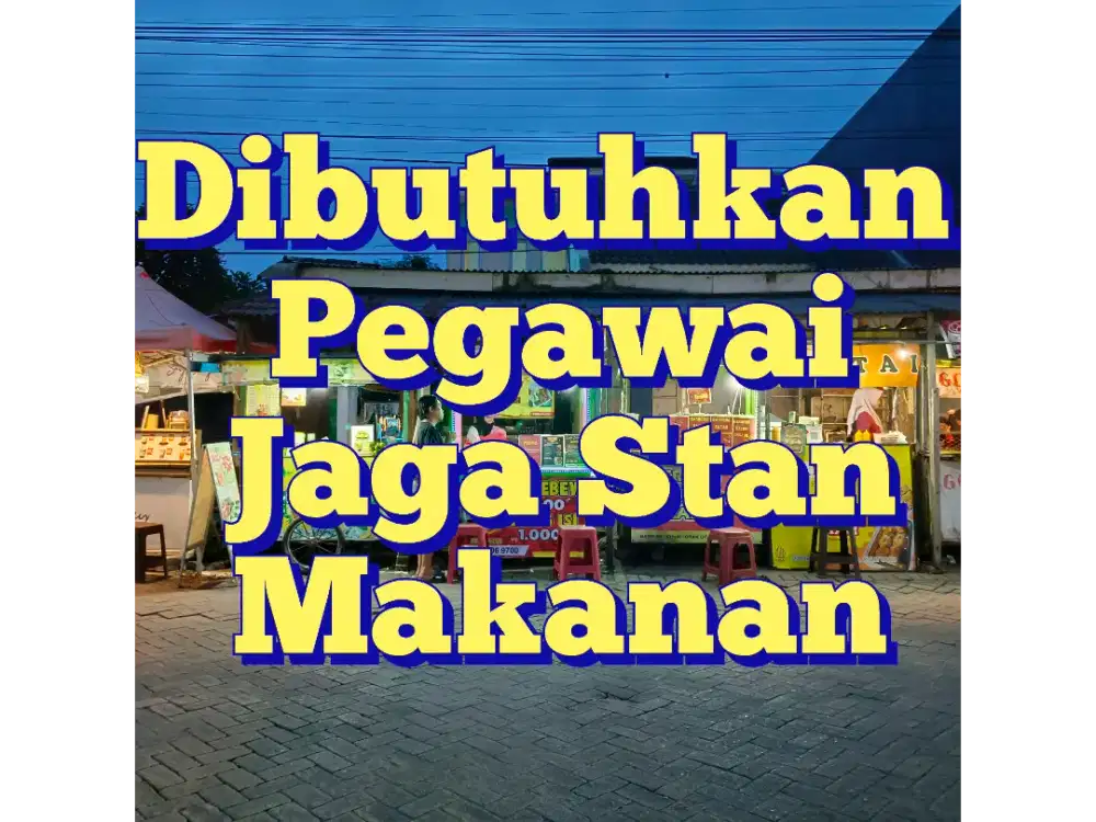 Dibutuhkan Jaga Stan Wanita