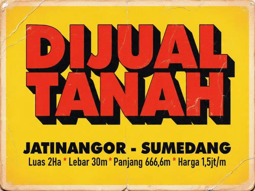 JUAL TANAH MURAH 2Ha DI, JATINANGOR, BANDUNG TIMUR, CIBIRU, CILEUNYI,