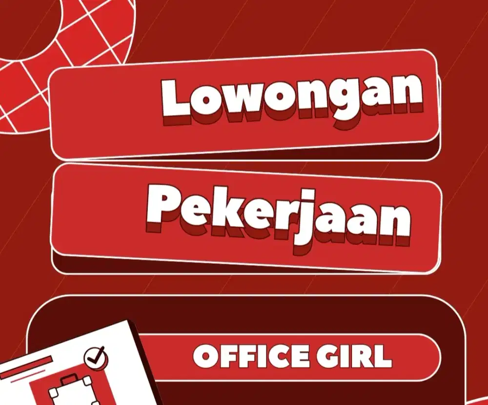 Lowongan pekerjaan Office girl