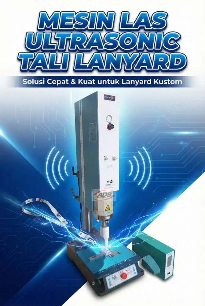 MESIN LAS ULTRASONIC TALI LANYARD MULTIFUNGSI UNTUK JAHIT TALI PITA
