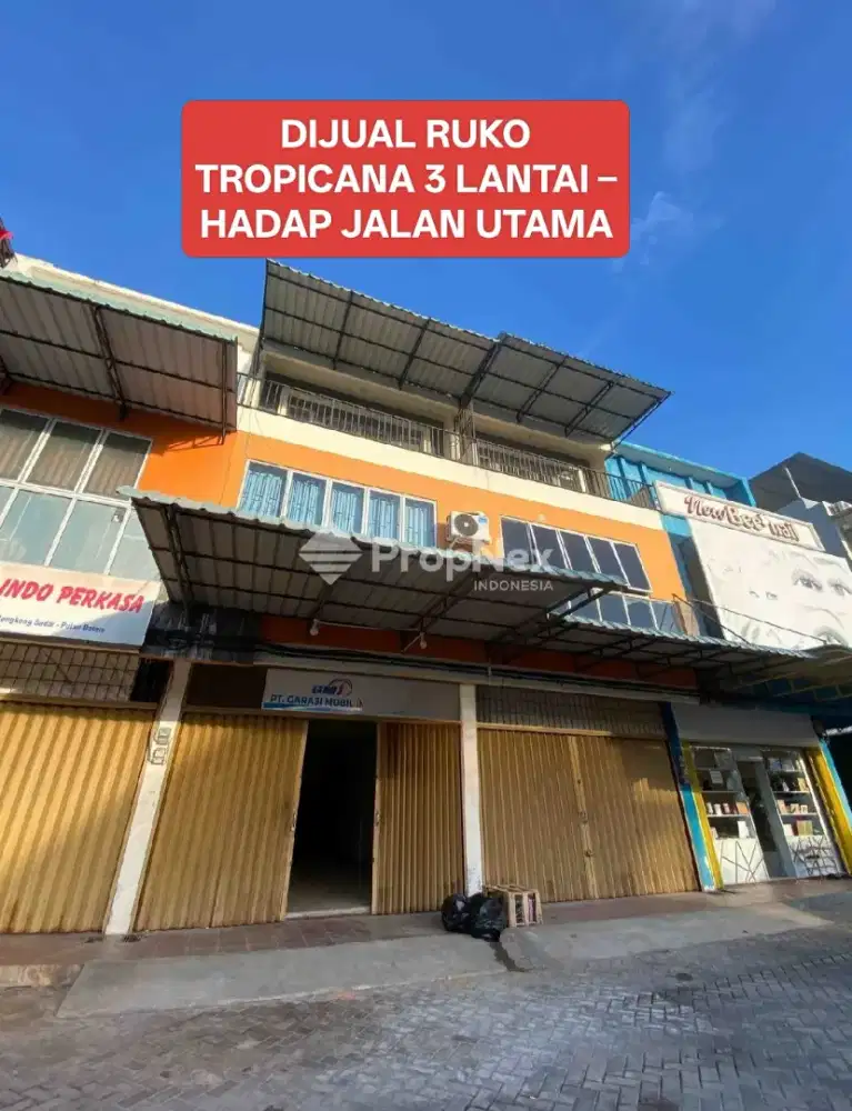 DIJUAL RUKO TROPICANA 3 LANTAI HADAP JALAN UTAMA