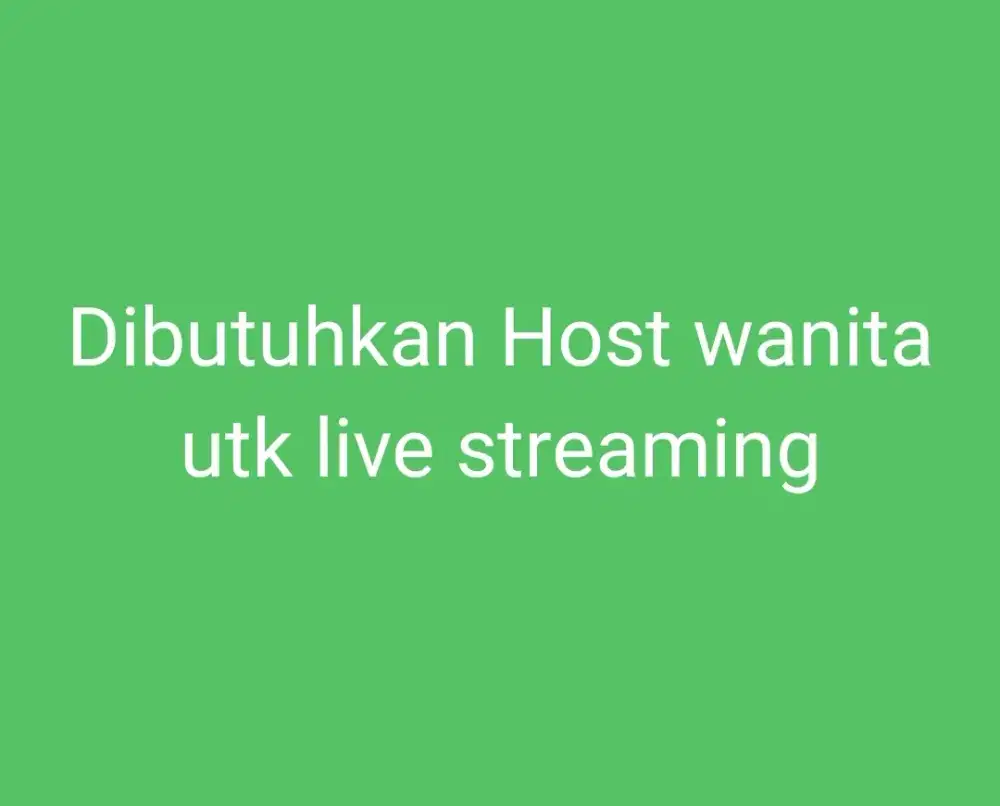 Di butuhkan Host wanita utk live streaming