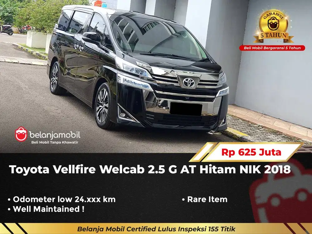 [ GARANSI 5TH ] Toyota Vellfire Welcab 2.5 G AT Hitam NIK 2018/2019