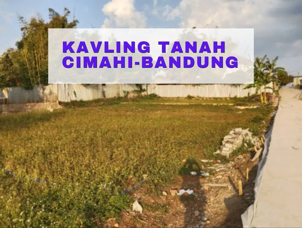 KAVLING PREMIUM SHM DI CIMAHI - 5 MENIT KE TOL PASTEUR