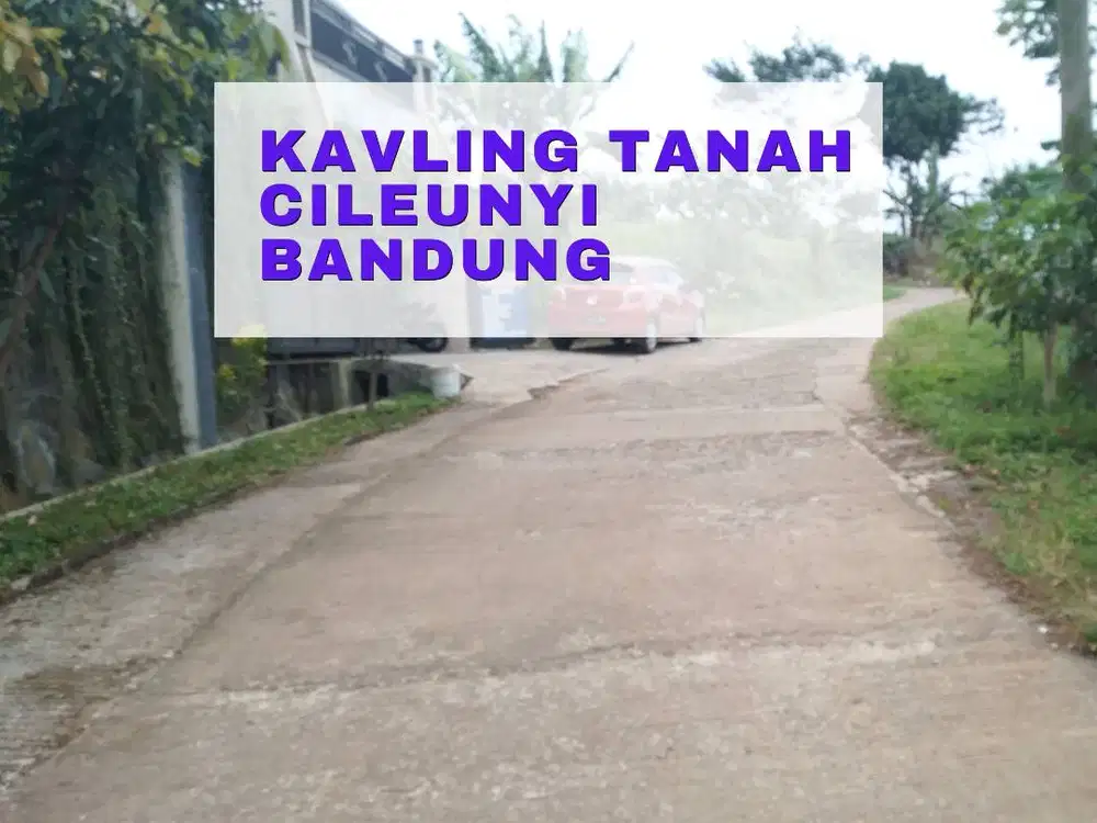 Kavling SHM Eksklusif Cileunyi – Dekat Tol & Lokasi Sangat Strategis!