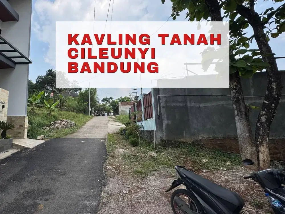 KAVLING PREMIUM TERAKHIR DI CILEUNYI – SHM LEGALITAS AMAN