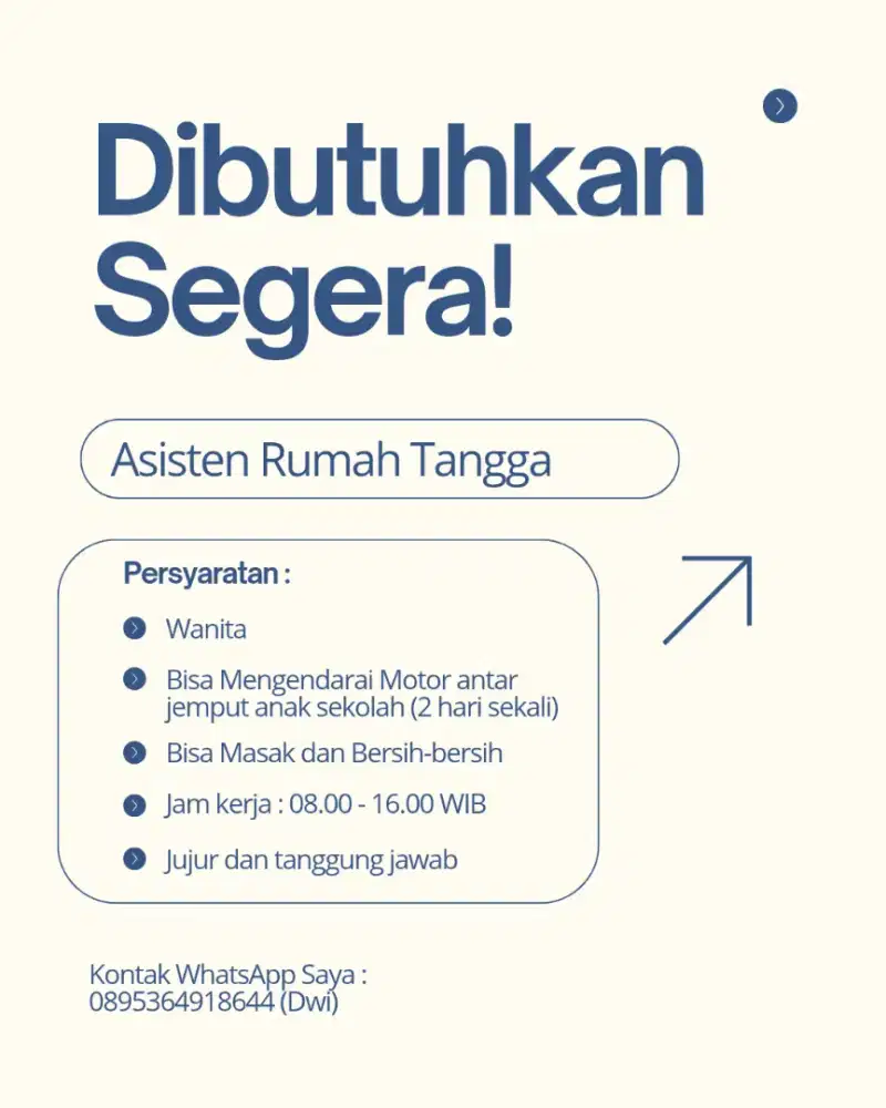 Dibutuhkan segera Asisten Rumah Tangga (ART)