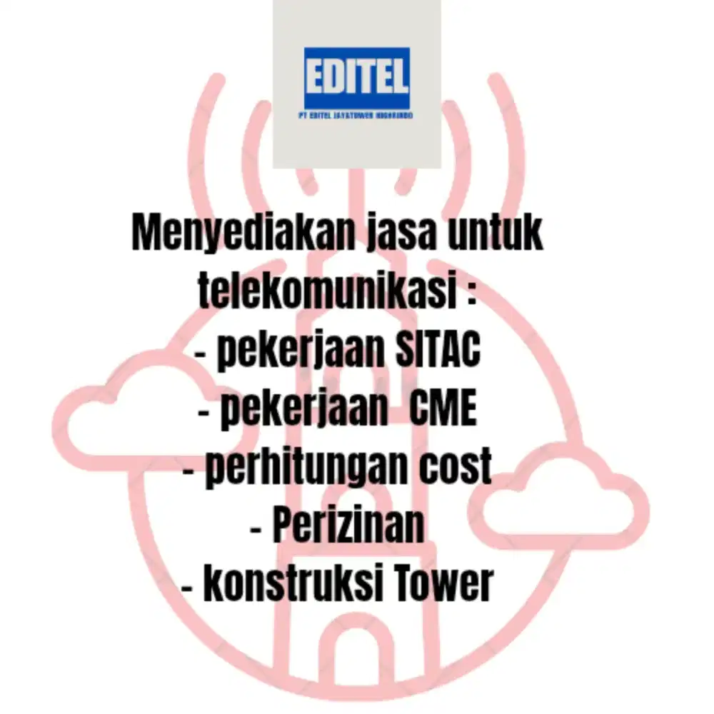 Editel Jayatower : pengerjaan proyek telekomunikasi serta perizinan